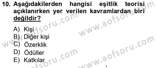 Çalışma Psikolojisi Dersi 2014 - 2015 Yılı Tek Ders Sınav Soruları 10. Soru