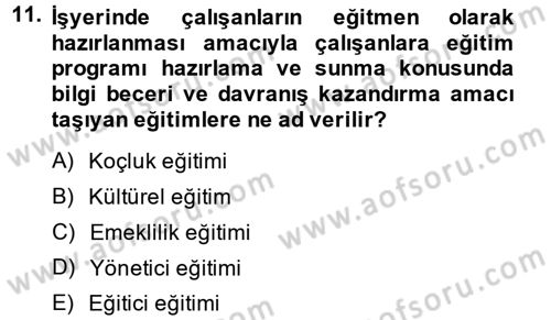 Çalışma Psikolojisi Dersi 2014 - 2015 Yılı Tek Ders Sınav Soruları 11. Soru