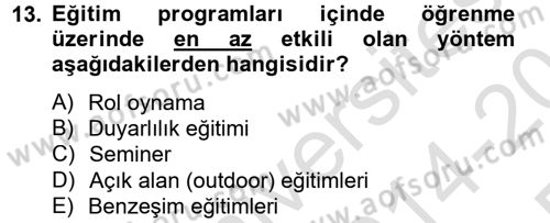 Çalışma Psikolojisi Dersi 2014 - 2015 Yılı Tek Ders Sınav Soruları 13. Soru