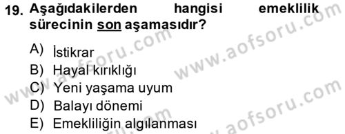 Çalışma Psikolojisi Dersi 2014 - 2015 Yılı Tek Ders Sınav Soruları 19. Soru