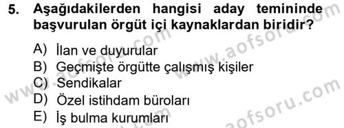 Çalışma Psikolojisi Dersi 2014 - 2015 Yılı Tek Ders Sınav Soruları 5. Soru