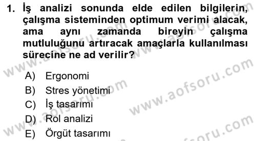 Çalışma Psikolojisi Dersi 2015 - 2016 Yılı (Vize) Ara Sınav Soruları 1. Soru