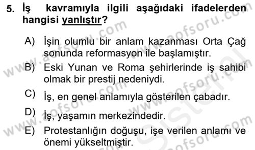 Çalışma Psikolojisi Dersi 2015 - 2016 Yılı (Vize) Ara Sınav Soruları 5. Soru
