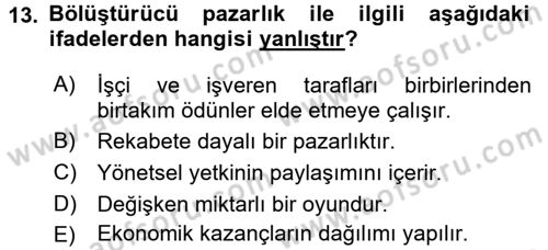 Çalışma Psikolojisi Dersi 2015 - 2016 Yılı (Final) Dönem Sonu Sınav Soruları 13. Soru