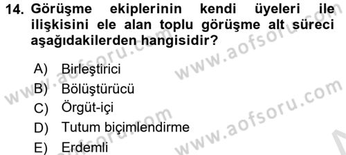 Çalışma Psikolojisi Dersi 2015 - 2016 Yılı (Final) Dönem Sonu Sınav Soruları 14. Soru