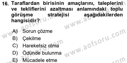 Çalışma Psikolojisi Dersi 2015 - 2016 Yılı (Final) Dönem Sonu Sınav Soruları 16. Soru
