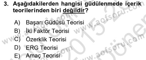 Çalışma Psikolojisi Dersi 2015 - 2016 Yılı (Final) Dönem Sonu Sınav Soruları 3. Soru
