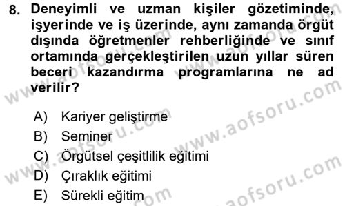 Çalışma Psikolojisi Dersi 2015 - 2016 Yılı (Final) Dönem Sonu Sınav Soruları 8. Soru