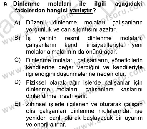 Çalışma Psikolojisi Dersi 2015 - 2016 Yılı (Final) Dönem Sonu Sınav Soruları 9. Soru