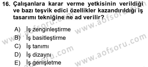 Çalışma Psikolojisi Dersi 2015 - 2016 Yılı Tek Ders Sınav Soruları 16. Soru