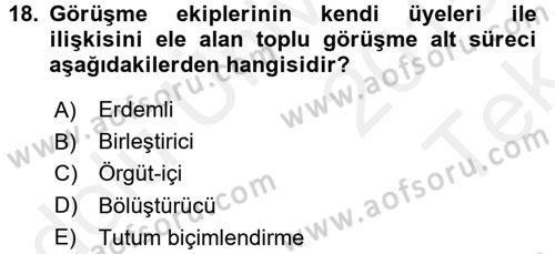 Çalışma Psikolojisi Dersi 2015 - 2016 Yılı Tek Ders Sınav Soruları 18. Soru