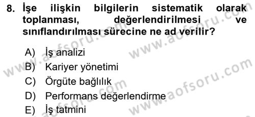 Çalışma Psikolojisi Dersi 2015 - 2016 Yılı Tek Ders Sınav Soruları 8. Soru