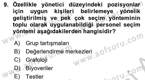 Çalışma Psikolojisi Dersi 2016 - 2017 Yılı (Vize) Ara Sınav Soruları 9. Soru