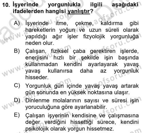 Çalışma Psikolojisi Dersi 2016 - 2017 Yılı (Final) Dönem Sonu Sınav Soruları 10. Soru