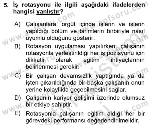 Çalışma Psikolojisi Dersi 2016 - 2017 Yılı (Final) Dönem Sonu Sınav Soruları 5. Soru