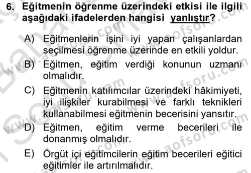 Çalışma Psikolojisi Dersi 2016 - 2017 Yılı (Final) Dönem Sonu Sınav Soruları 6. Soru