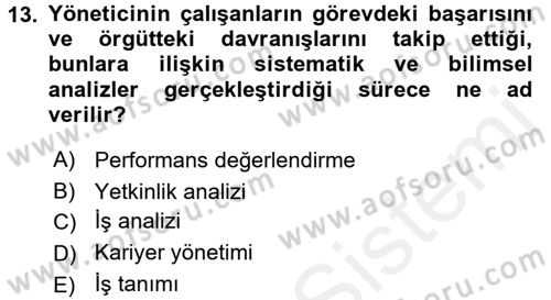 Çalışma Psikolojisi Dersi 2017 - 2018 Yılı (Vize) Ara Sınav Soruları 13. Soru