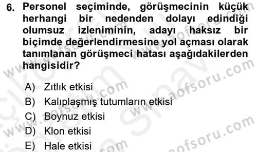 Çalışma Psikolojisi Dersi 2017 - 2018 Yılı (Vize) Ara Sınav Soruları 6. Soru