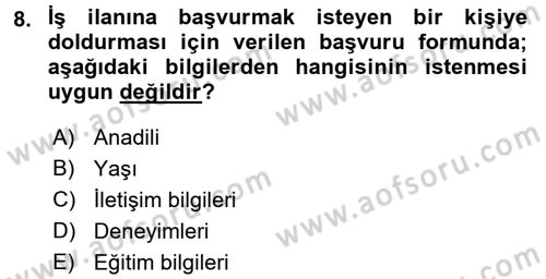 Çalışma Psikolojisi Dersi 2017 - 2018 Yılı (Vize) Ara Sınav Soruları 8. Soru