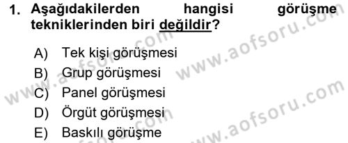 Çalışma Psikolojisi Dersi 2017 - 2018 Yılı (Final) Dönem Sonu Sınav Soruları 1. Soru