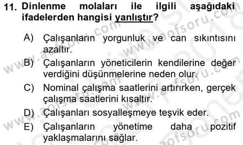 Çalışma Psikolojisi Dersi 2017 - 2018 Yılı (Final) Dönem Sonu Sınav Soruları 11. Soru