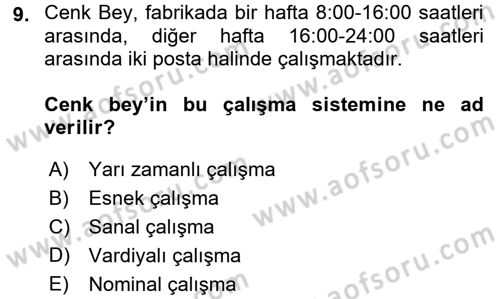 Çalışma Psikolojisi Dersi 2017 - 2018 Yılı (Final) Dönem Sonu Sınav Soruları 9. Soru