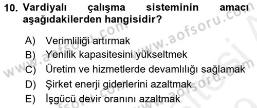 Çalışma Psikolojisi Dersi 2018 - 2019 Yılı (Final) Dönem Sonu Sınav Soruları 10. Soru