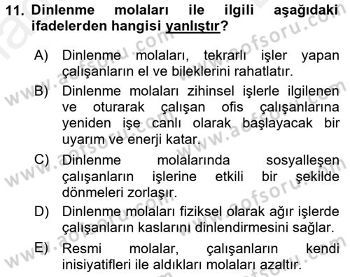 Çalışma Psikolojisi Dersi 2018 - 2019 Yılı (Final) Dönem Sonu Sınav Soruları 11. Soru