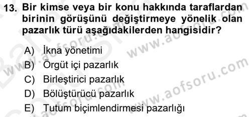 Çalışma Psikolojisi Dersi 2018 - 2019 Yılı (Final) Dönem Sonu Sınav Soruları 13. Soru
