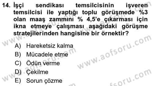 Çalışma Psikolojisi Dersi 2018 - 2019 Yılı (Final) Dönem Sonu Sınav Soruları 14. Soru