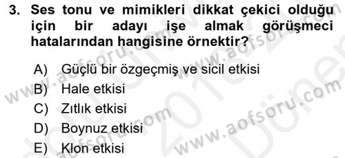 Çalışma Psikolojisi Dersi 2018 - 2019 Yılı (Final) Dönem Sonu Sınav Soruları 3. Soru
