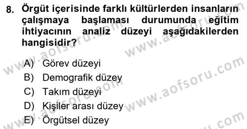 Çalışma Psikolojisi Dersi 2018 - 2019 Yılı (Final) Dönem Sonu Sınav Soruları 8. Soru