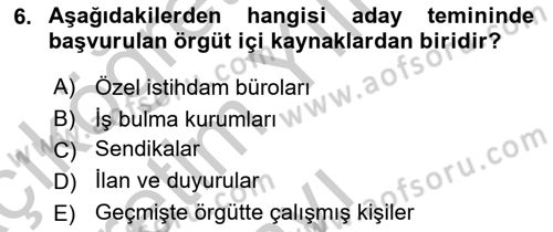Çalışma Psikolojisi Dersi 2018 - 2019 Yılı Yaz Okulu Sınav Soruları 6. Soru
