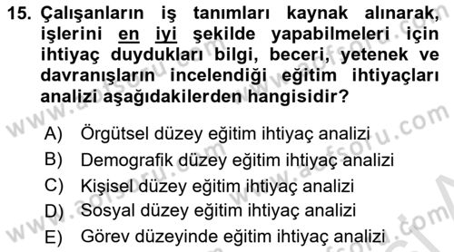 Çalışma Psikolojisi Dersi 2020 - 2021 Yılı Yaz Okulu Sınav Soruları 15. Soru