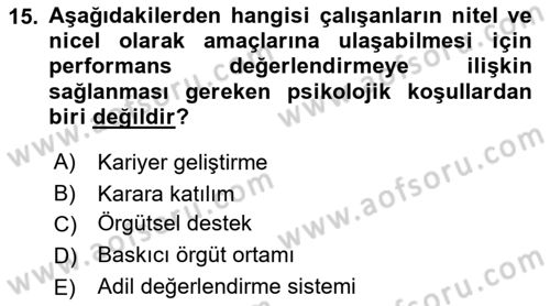 Çalışma Psikolojisi Dersi 2021 - 2022 Yılı (Vize) Ara Sınav Soruları 15. Soru
