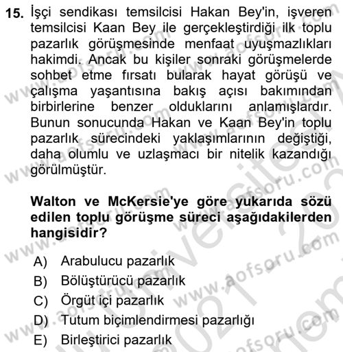Çalışma Psikolojisi Dersi 2021 - 2022 Yılı (Final) Dönem Sonu Sınav Soruları 15. Soru