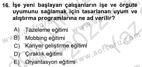 Çalışma Psikolojisi Dersi 2022 - 2023 Yılı Yaz Okulu Sınav Soruları 16. Soru