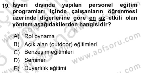 Çalışma Psikolojisi Dersi 2022 - 2023 Yılı Yaz Okulu Sınav Soruları 19. Soru