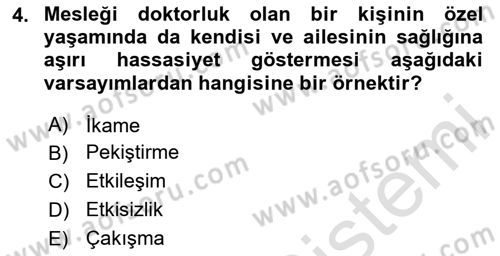 Çalışma Psikolojisi Dersi 2023 - 2024 Yılı (Vize) Ara Sınav Soruları 4. Soru