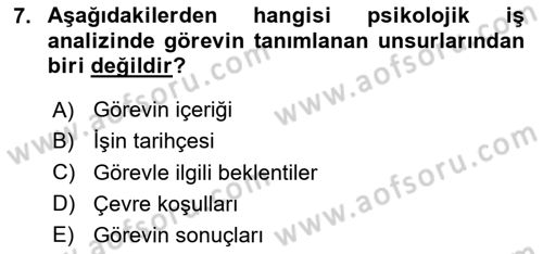 Çalışma Psikolojisi Dersi 2024 - 2025 Yılı (Vize) Ara Sınav Soruları 7. Soru