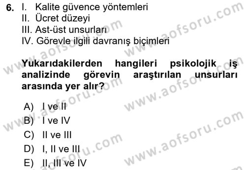 Çalışma Psikolojisi Dersi 2025 - 2026 Yılı (Vize) Ara Sınav Soruları 6. Soru