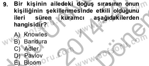 Eğitim Psikolojisi Dersi 2014 - 2015 Yılı (Final) Dönem Sonu Sınavı 9. Soru