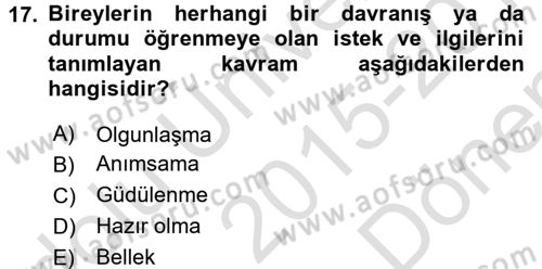 Eğitim Psikolojisi Dersi 2015 - 2016 Yılı (Final) Dönem Sonu Sınav Soruları 17. Soru
