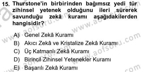 Eğitim Psikolojisi Dersi 2016 - 2017 Yılı (Vize) Ara Sınavı 15. Soru