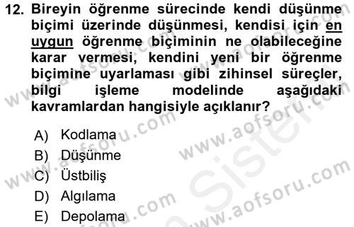 Eğitim Psikolojisi Dersi 2017 - 2018 Yılı (Final) Dönem Sonu Sınav Soruları 12. Soru