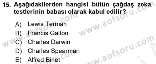 Eğitim Psikolojisi Dersi 2018 - 2019 Yılı (Vize) Ara Sınav Soruları 15. Soru