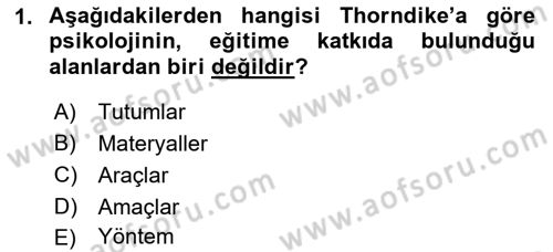 Eğitim Psikolojisi Dersi 2018 - 2019 Yılı (Final) Dönem Sonu Sınav Soruları 1. Soru