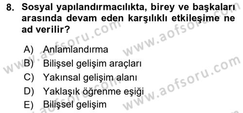 Eğitim Psikolojisi Dersi 2018 - 2019 Yılı (Final) Dönem Sonu Sınav Soruları 8. Soru