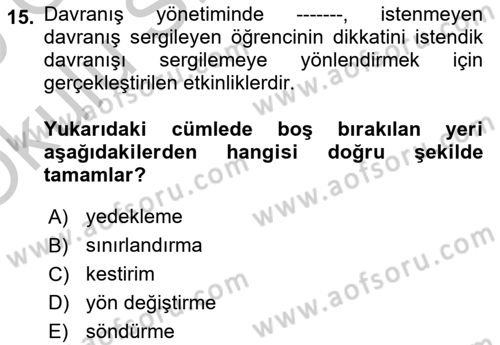 Eğitim Psikolojisi Dersi 2018 - 2019 Yılı Yaz Okulu Sınavı 15. Soru