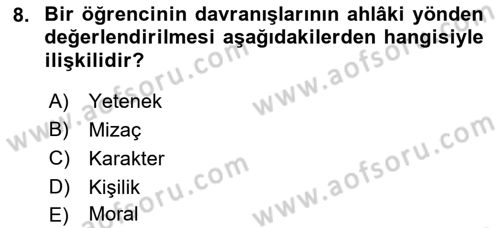 Eğitim Psikolojisi Dersi 2020 - 2021 Yılı Yaz Okulu Sınav Soruları 8. Soru